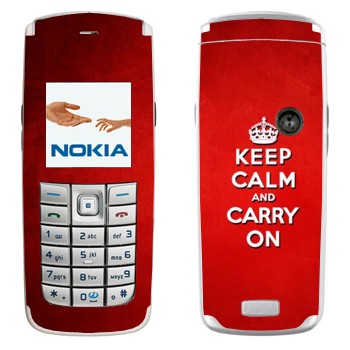   «Keep calm and carry on - »   Nokia 6020