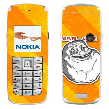   «Forever alone»   Nokia 6020