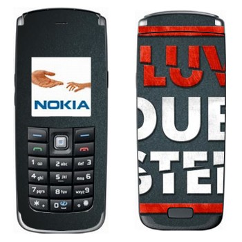  «I love Dubstep»   Nokia 6021