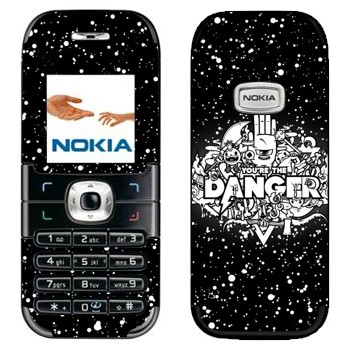   « You are the Danger»   Nokia 6030