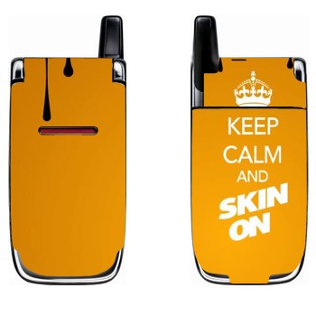   «Keep calm and Skinon»   Nokia 6060