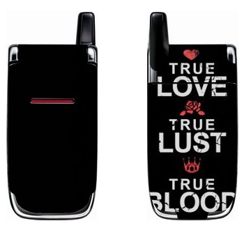   «True Love - True Lust - True Blood»   Nokia 6060