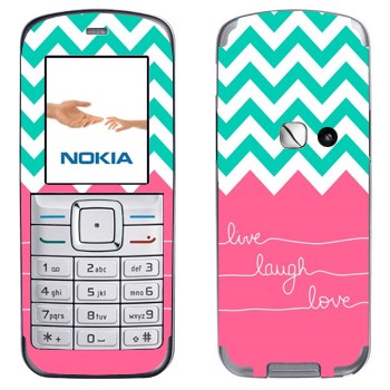   «Live Laugh Love»   Nokia 6070