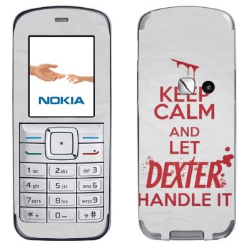   «Keep Calm and let Dexter handle it»   Nokia 6070