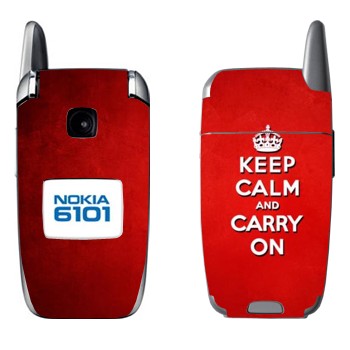   «Keep calm and carry on - »   Nokia 6101, 6103