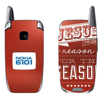   «Jesus is the reason for the season»   Nokia 6101, 6103