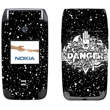   « You are the Danger»   Nokia 6125