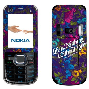   « Life is nothing without Love  »   Nokia 6220