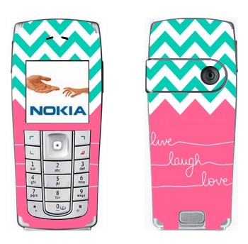   «Live Laugh Love»   Nokia 6230, 6230i