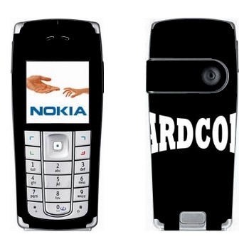   «Hardcore»   Nokia 6230, 6230i