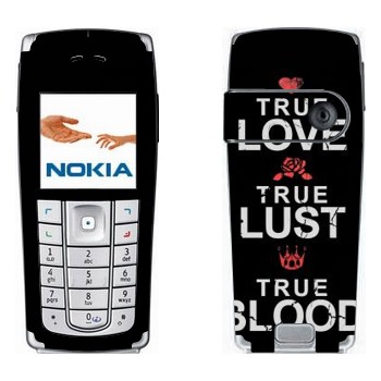   «True Love - True Lust - True Blood»   Nokia 6230, 6230i