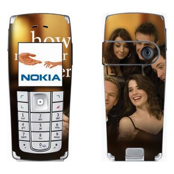   « How I Met Your Mother»   Nokia 6230, 6230i