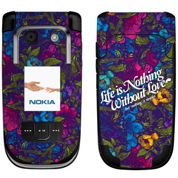   « Life is nothing without Love  »   Nokia 6267