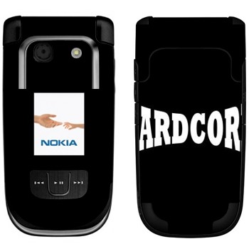   «Hardcore»   Nokia 6267