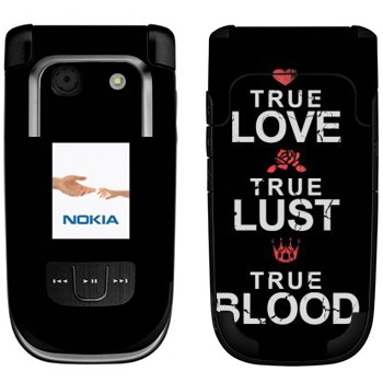   «True Love - True Lust - True Blood»   Nokia 6267