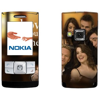   « How I Met Your Mother»   Nokia 6270