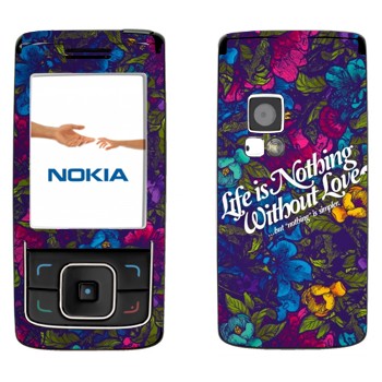   « Life is nothing without Love  »   Nokia 6288