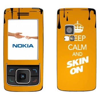   «Keep calm and Skinon»   Nokia 6288