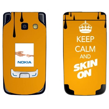   «Keep calm and Skinon»   Nokia 6290