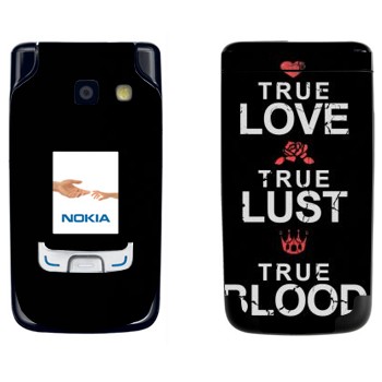   «True Love - True Lust - True Blood»   Nokia 6290