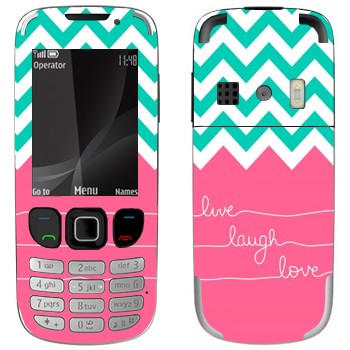   «Live Laugh Love»   Nokia 6303