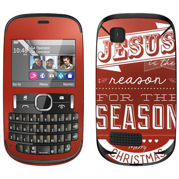   «Jesus is the reason for the season»   Nokia Asha 200
