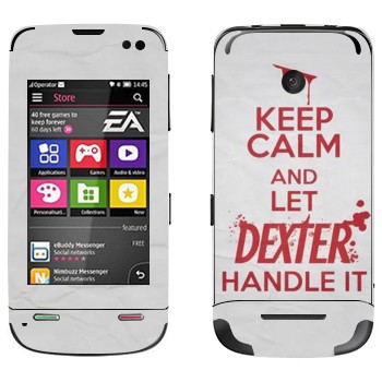   «Keep Calm and let Dexter handle it»   Nokia Asha 311