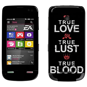   «True Love - True Lust - True Blood»   Nokia Asha 311