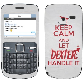   «Keep Calm and let Dexter handle it»   Nokia C3-00