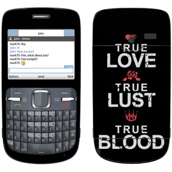   «True Love - True Lust - True Blood»   Nokia C3-00