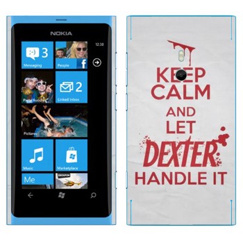   «Keep Calm and let Dexter handle it»   Nokia Lumia 800