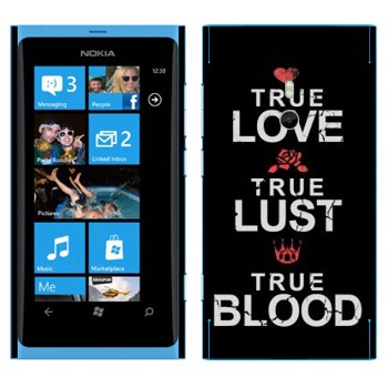   «True Love - True Lust - True Blood»   Nokia Lumia 800