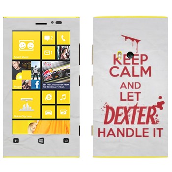   «Keep Calm and let Dexter handle it»   Nokia Lumia 920