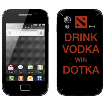   «Drink Vodka With Dotka»   Samsung Galaxy Ace
