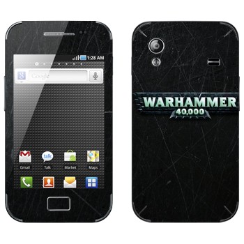   «Warhammer 40000»   Samsung Galaxy Ace