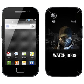   «Watch Dogs -  »   Samsung Galaxy Ace
