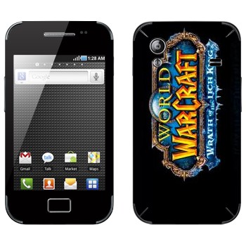   «World of Warcraft : Wrath of the Lich King »   Samsung Galaxy Ace