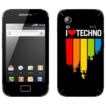   «I love techno»   Samsung Galaxy Ace