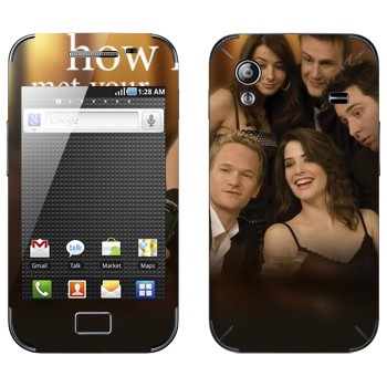   « How I Met Your Mother»   Samsung Galaxy Ace