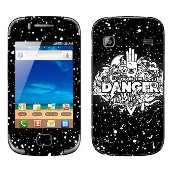   « You are the Danger»   Samsung Galaxy Gio
