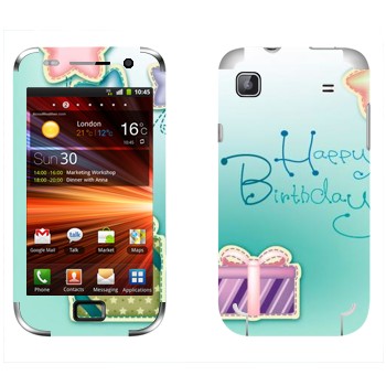   «Happy birthday»   Samsung Galaxy S Plus