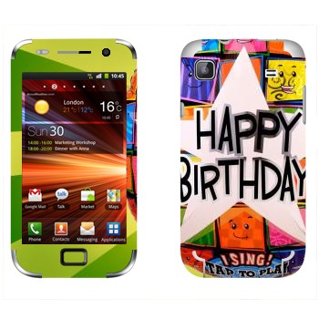   «  Happy birthday»   Samsung Galaxy S Plus