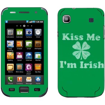   «Kiss me - I'm Irish»   Samsung Galaxy S