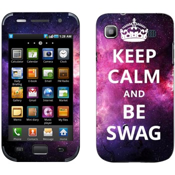   «Keep Calm and be SWAG»   Samsung Galaxy S