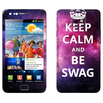   «Keep Calm and be SWAG»   Samsung Galaxy S2