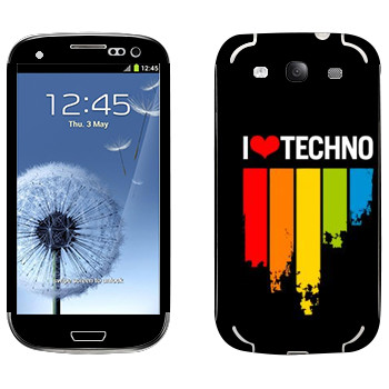   «I love techno»   Samsung Galaxy S3