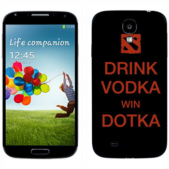   «Drink Vodka With Dotka»   Samsung Galaxy S4