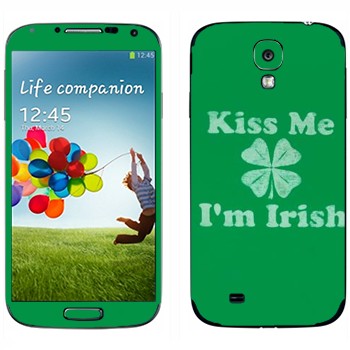   «Kiss me - I'm Irish»   Samsung Galaxy S4
