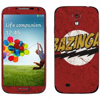   «Bazinga -   »   Samsung Galaxy S4