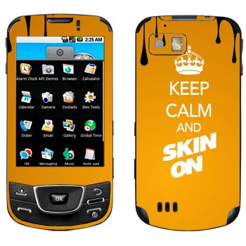   «Keep calm and Skinon»   Samsung Galaxy